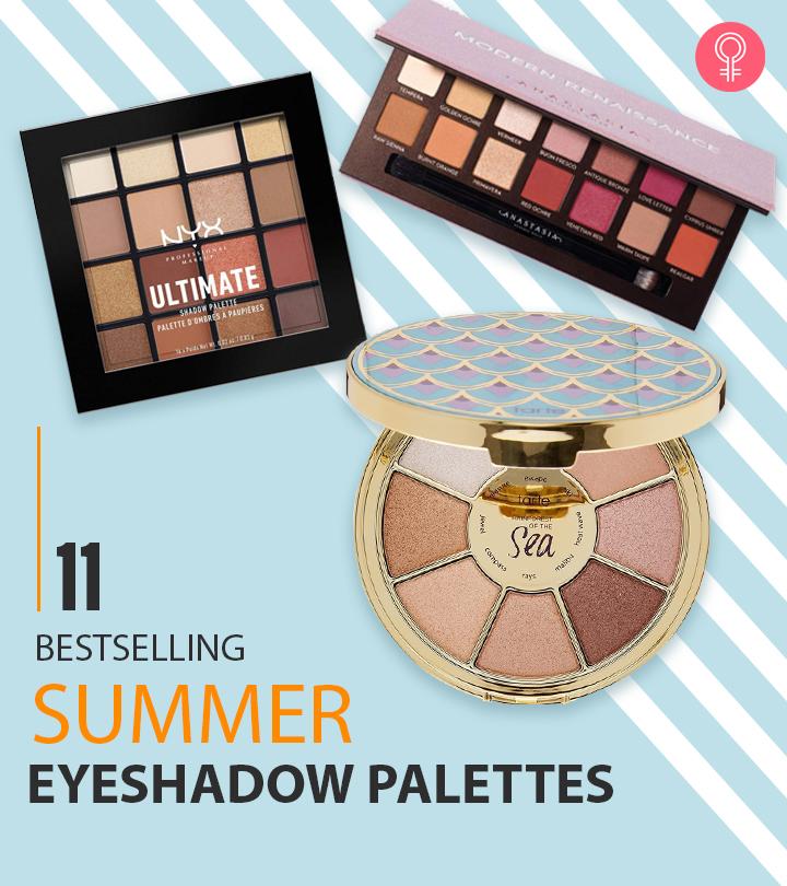 11 Best Makeup Artist-Approved Summer Eyeshadow Palettes In 2024