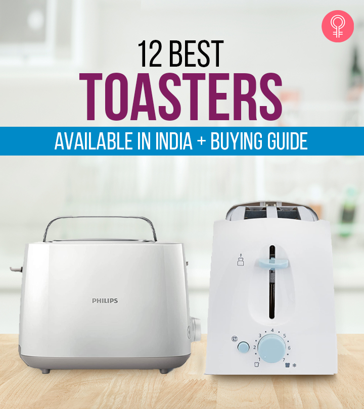 12 Best Toasters Available In India + Buying Guide