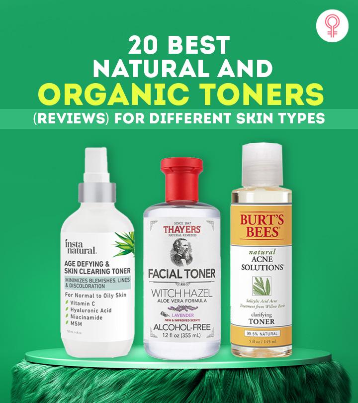 20 Best Natural And Organic Toners (Reviews) For Different Skin Types