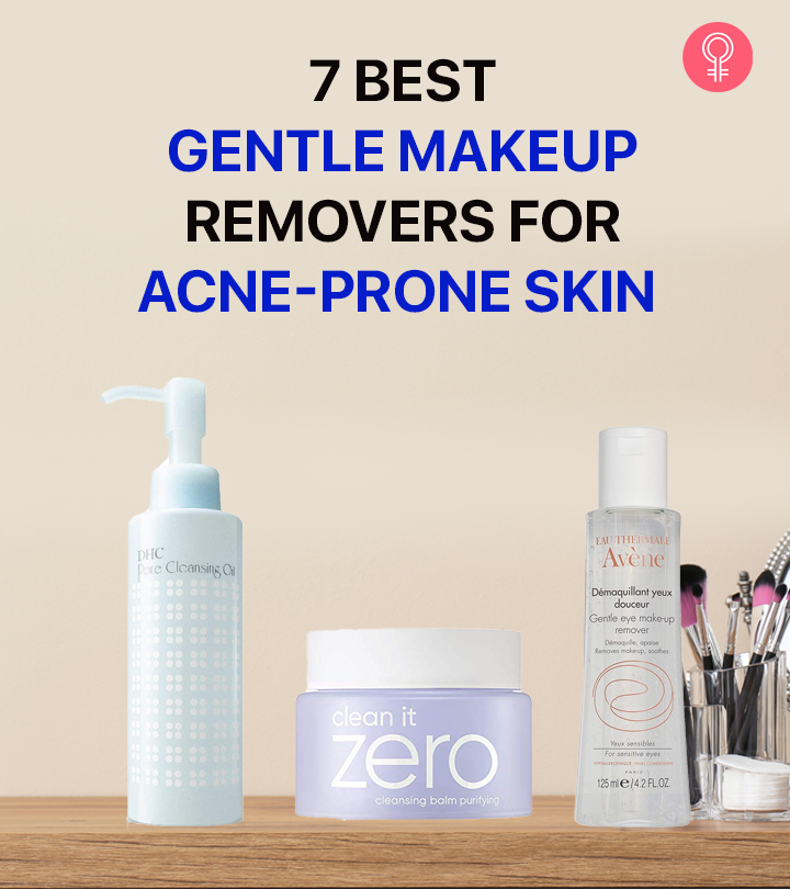 7 Best Gentle Makeup Removers For Acne-Prone Skin – 2023