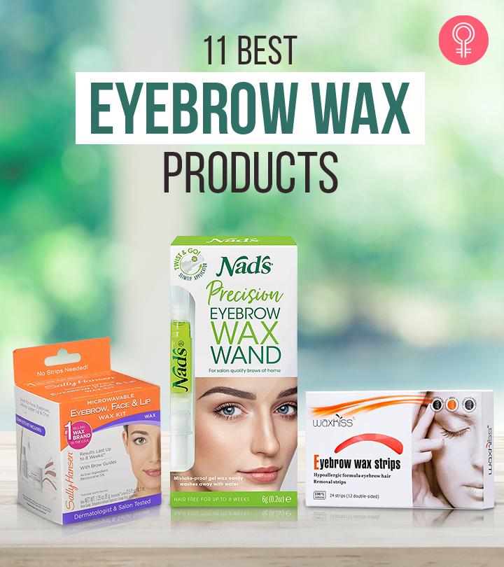 11 Best Eyebrow Wax Products – 2024 Update