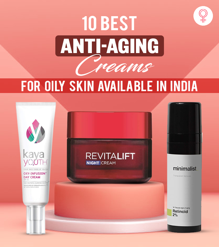 10 Best Anti-Aging Creams For Oily Skin Available In India