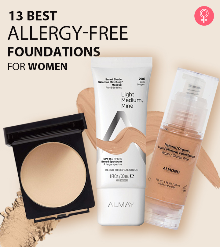 13 Best Makeup Artist-Approved Allergy-Free Foundations For Women (2024)