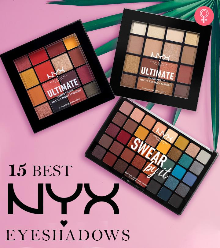 15 Best Expert-Recommended NYX Eyeshadows Of 2024