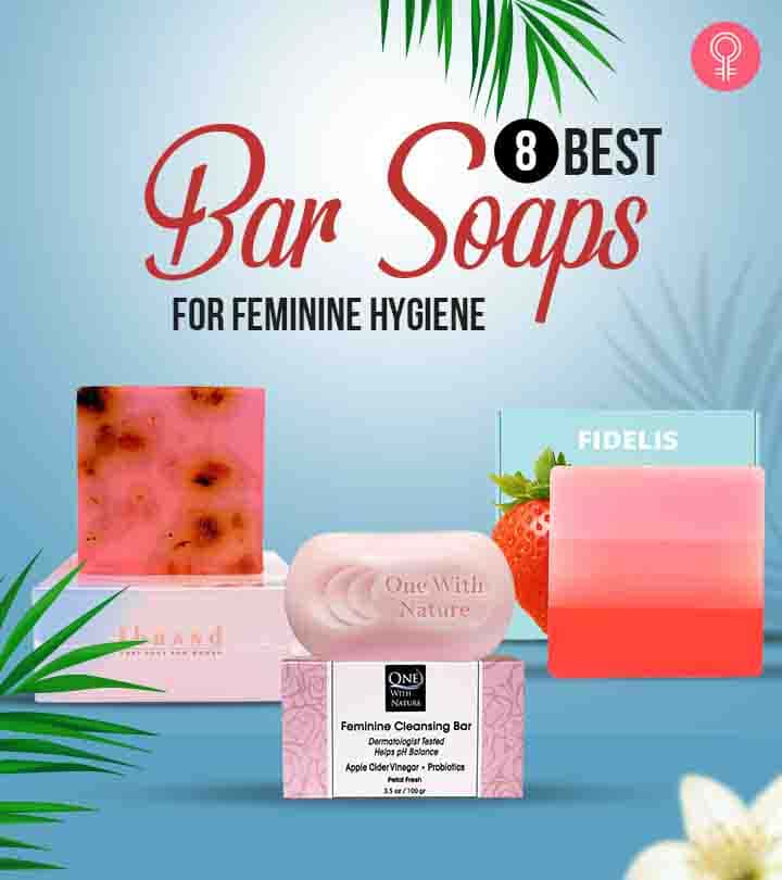 8 Best Dermatologist-Approved Soaps For Feminine Hygiene – 2024
