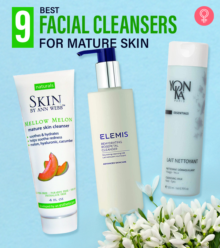 9 Best Cleansers For Mature Skin That Will Make It Glow