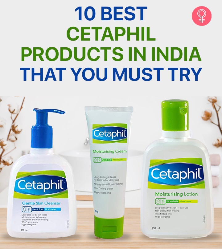 10 Best Cetaphil Products In India That You Must Try In 2023