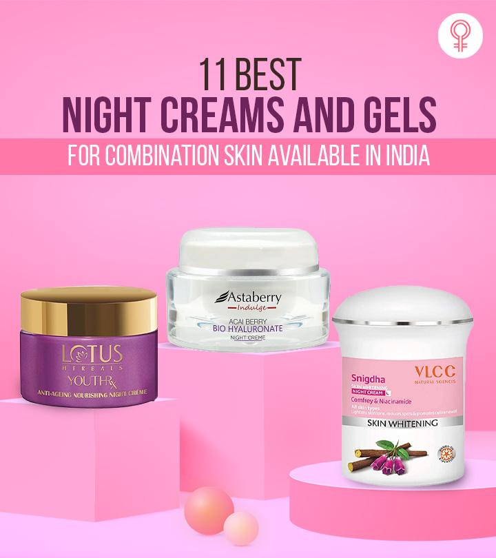 11 Best Night Creams And Gels For Combination Skin Available In India