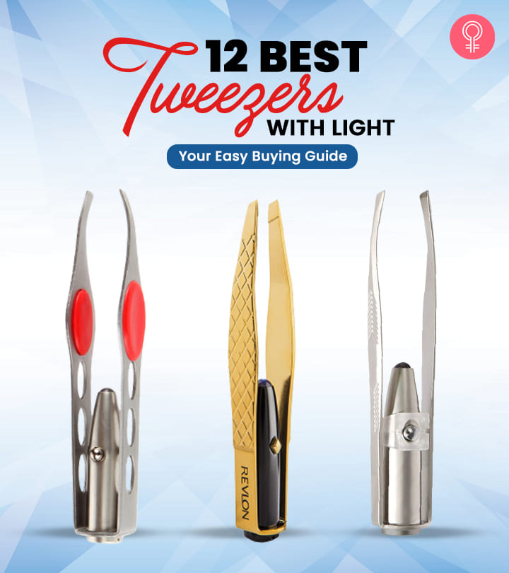 12 Best Tweezers With Light To Close On Those Little Hairs – 2023