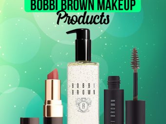 15 Best Bobbi Brown Makeup Products, As Per A Makeup Artist: 2023