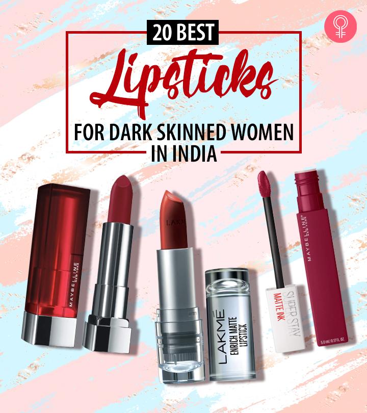 20 Best Lipsticks For Dark Skinned Women In India