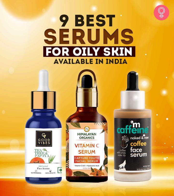 9 Best Serums For Oily Skin Available In India