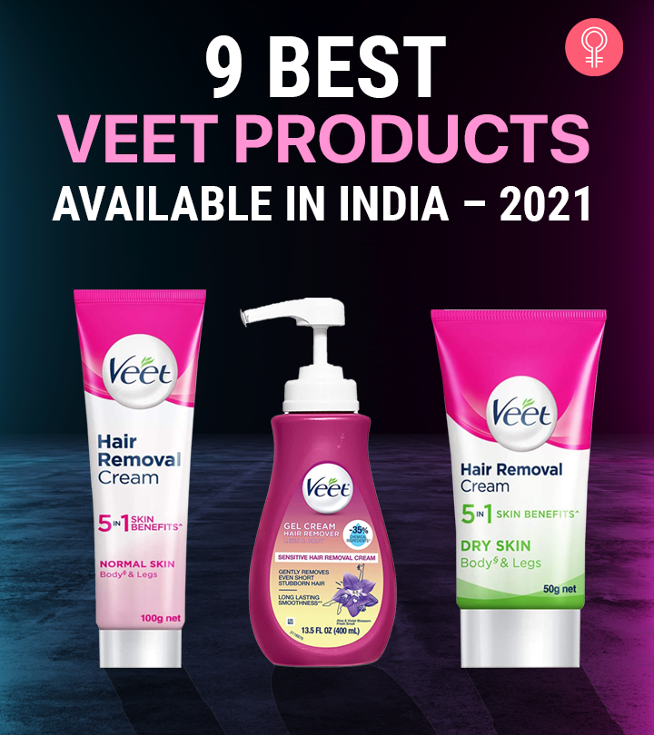 9 Best Veet Products For Temporary Hair Removal In India – 2023