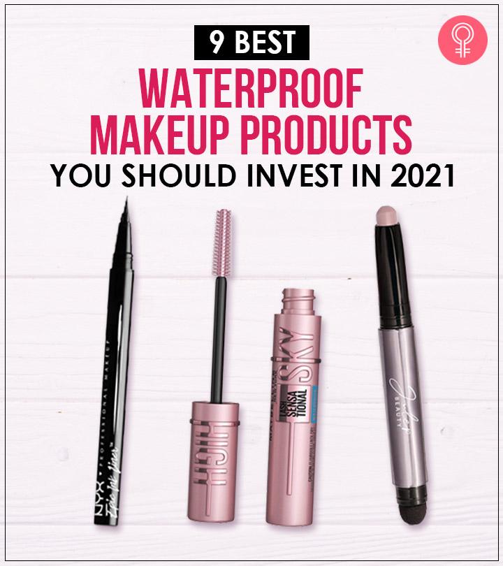 9 Must-Have Waterproof Makeup Products