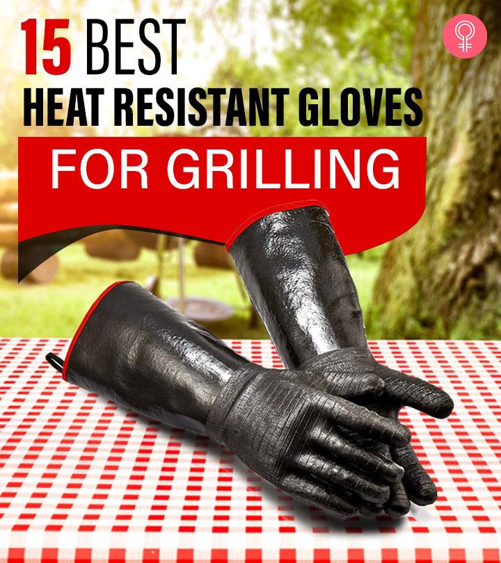 15 Best Heat-Resistant Gloves For Grilling – Top Picks Of 2024