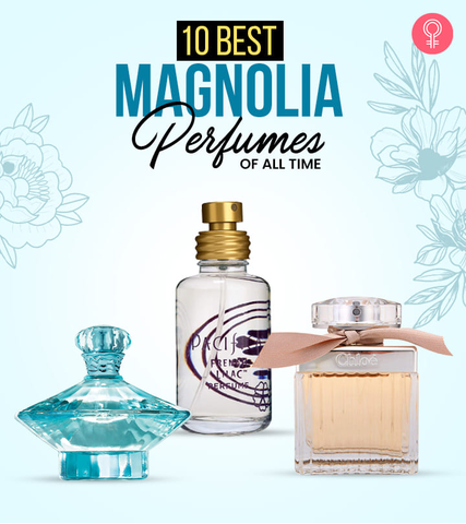 10 Best Magnolia Perfumes Of All Time – 2024