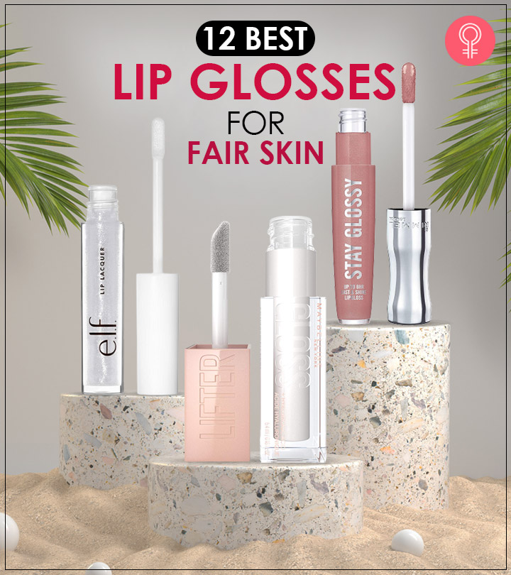 12 Best Lip Glosses For Fair Skin (2024), Makeup Artist-Approved