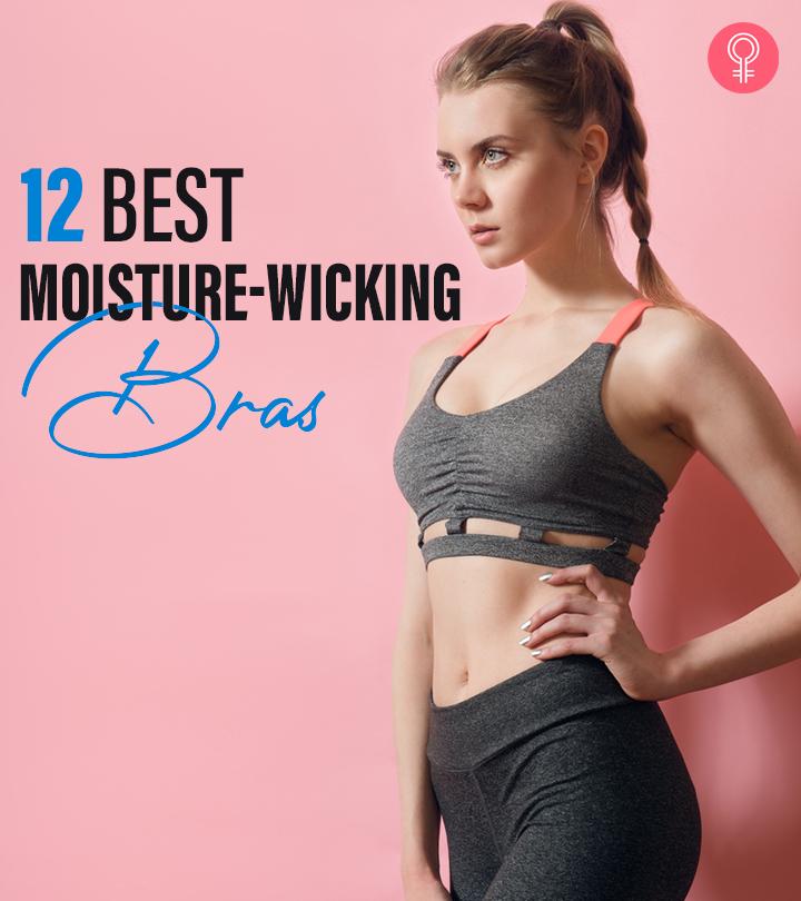 12 Best Moisture-Wicking Bras With Support And Coverage – 2024