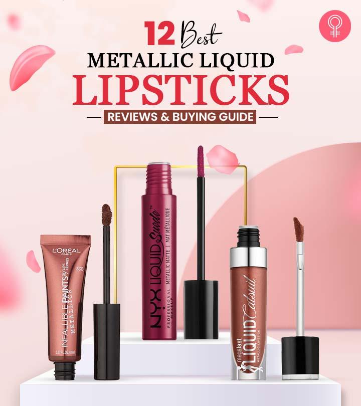 12 Best Metallic Liquid Lipsticks – 2023 Update