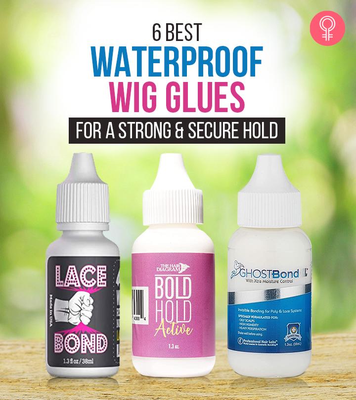 6 Best Waterproof Wig Glues, A Hairstylist's Reviews (2024)