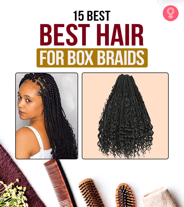 15 Best Hair For Box Braids To Buy in 2023 | Stylecraze