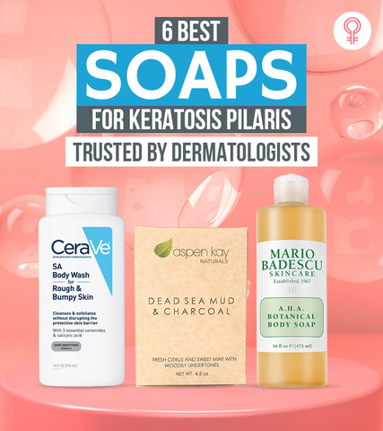 6 Best Soaps For Keratosis Pilaris (2024), As Per An Expert – Buying Guide