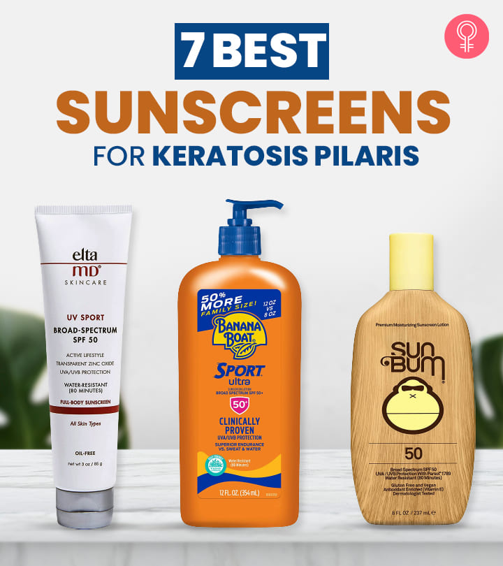 7 Best Sunscreens For Keratosis Pilaris To Buy In 2023