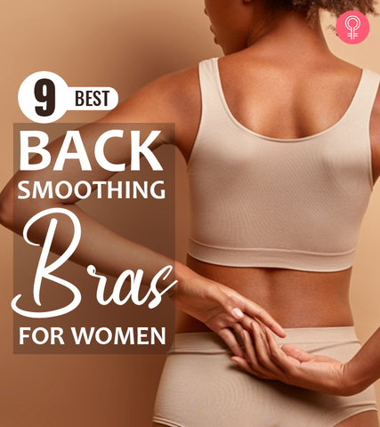 9 Best Back Smoothing Bras For Women – 2024