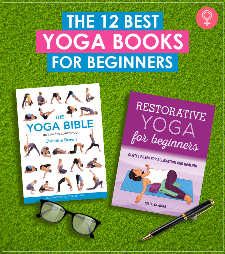 12 Best Yoga Books For Beginners To Heal Your Body, Mind, & Spirit