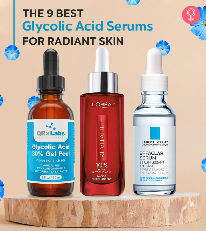 9 Best Glycolic Acid Serums For Soft And Radiant Skin