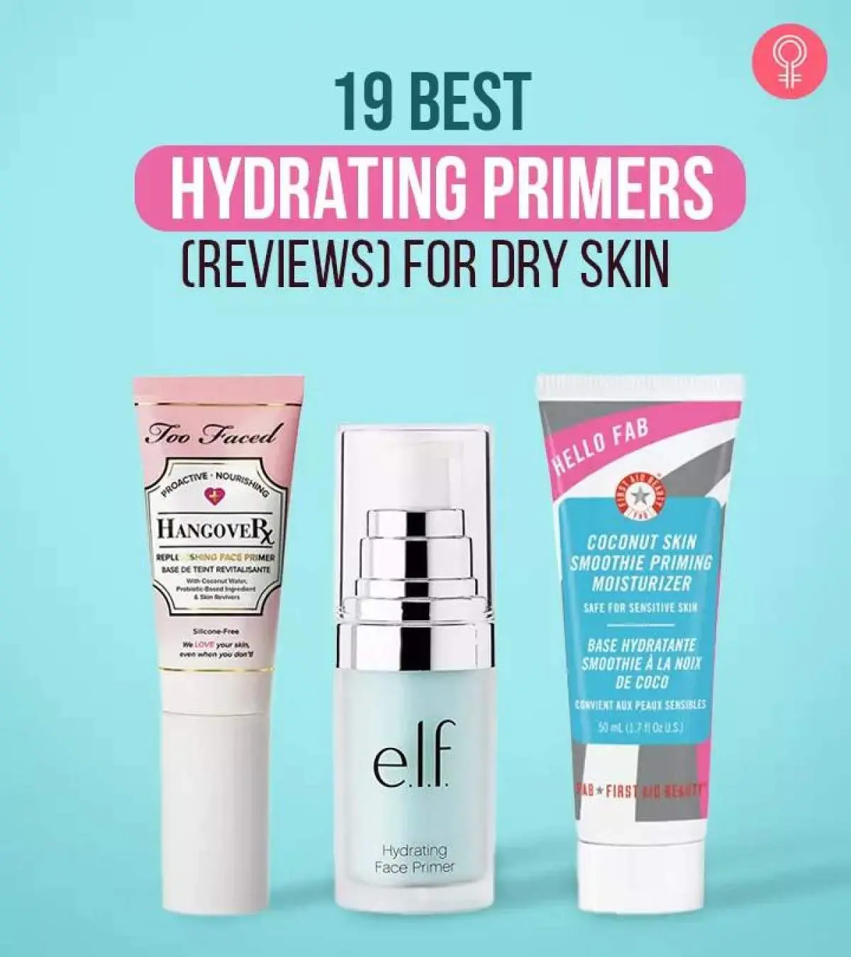 Best Hydrating Primer For Dry Skin: 19 Expert Picks In 2025