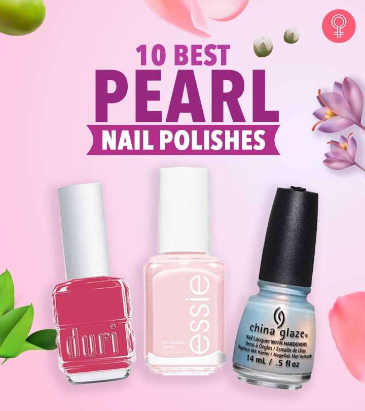 The 10 Best Pearl Nail Polishes For Pretty Nails  – 2023