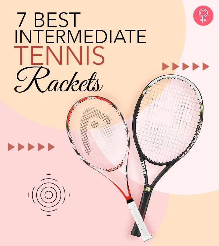 7 Best Intermediate Tennis Rackets To Try In 2023