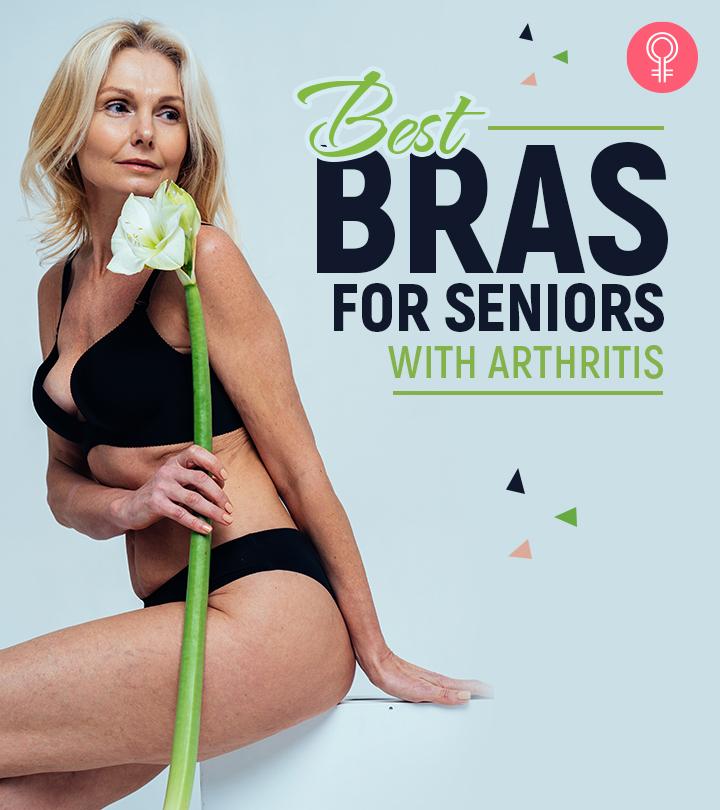 7 Best Bras For Seniors With Arthritis That Are Comfortable