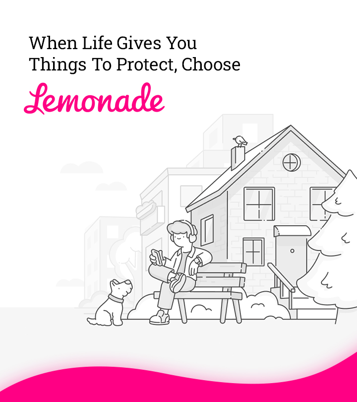When Life Gives You Things To Protect, Choose Lemonade.