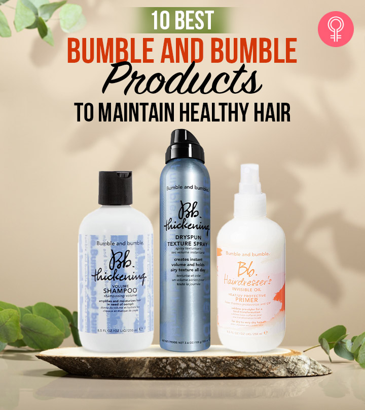 10 Best Bumble And Bumble Products To Maintain Healthy Hair — Top Picks Of 2024
