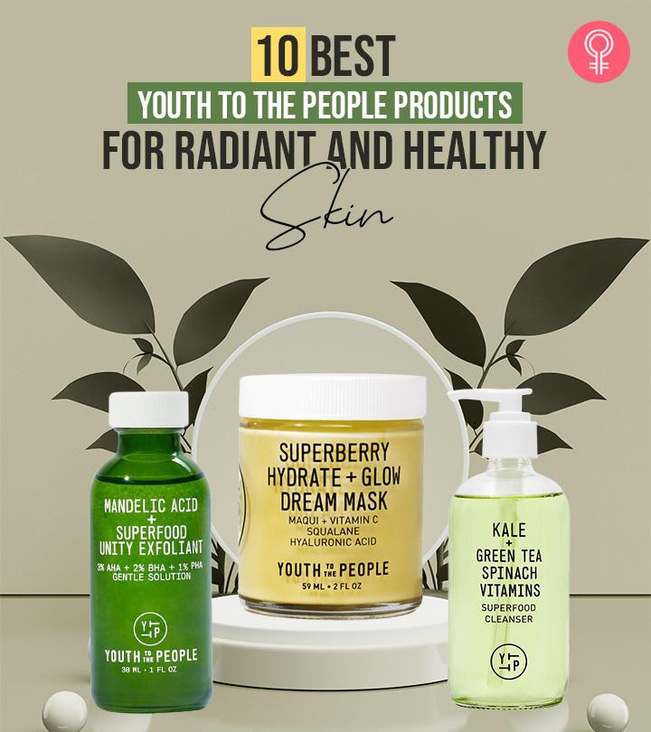10 Best Youth To The People Products For Clean, Effective Skin Care
