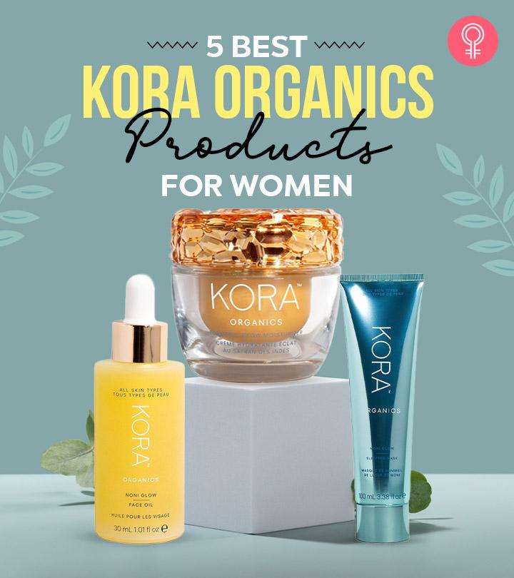 The 5 Best Kora Organics Products For Glowing Skin