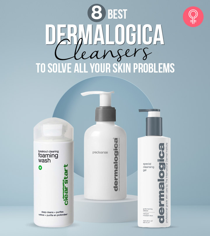 8 Best Dermalogica Cleansers To Solve All Your Skin Problems - 2023