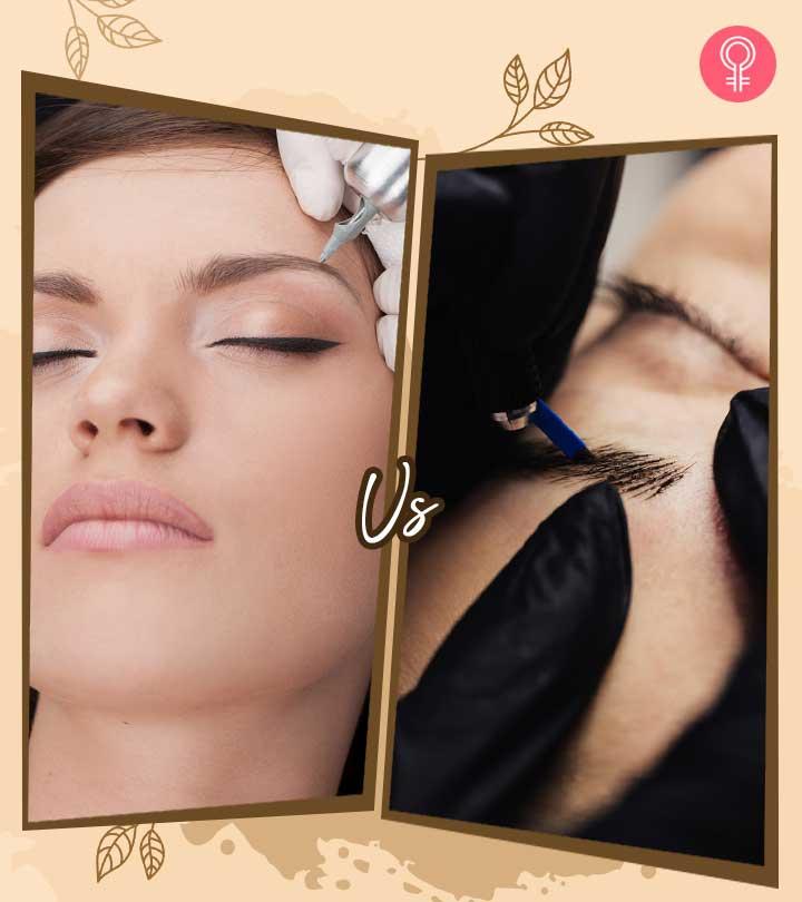 Eyebrow Tattoo Vs. Microblading Key Differences