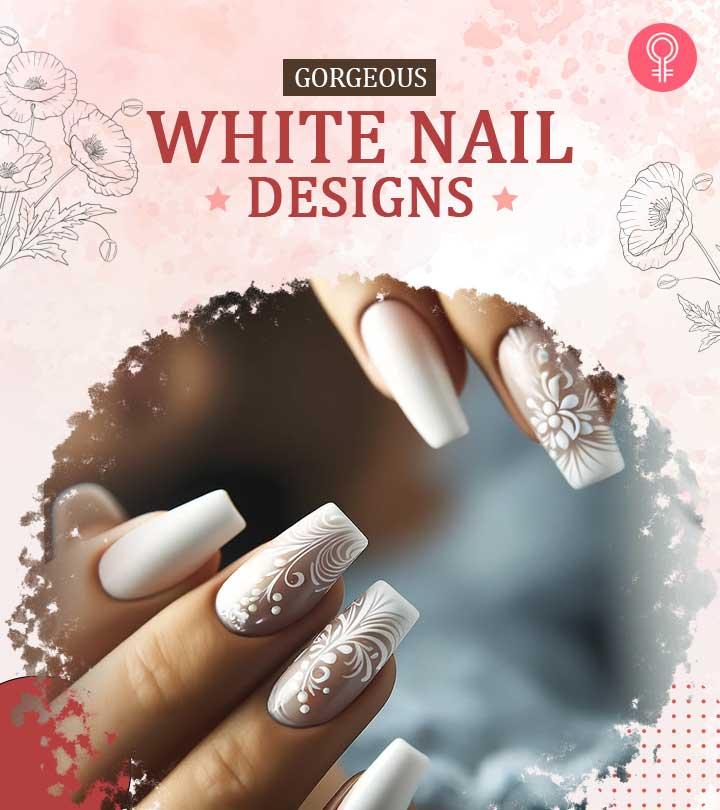 White Decorated Nail 2022 - See more than 45 models of this trendy nail art