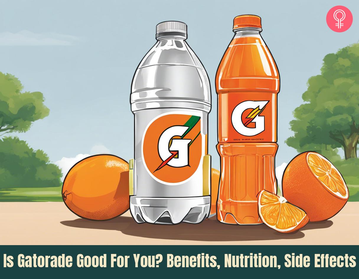 Is Gatorade Good For You? Benefits, Nutrition, Side Effects