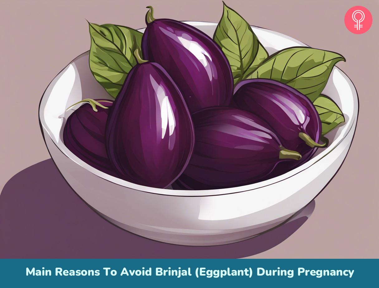 3 Main Reasons To Avoid Brinjal (Eggplant) During Pregnancy
